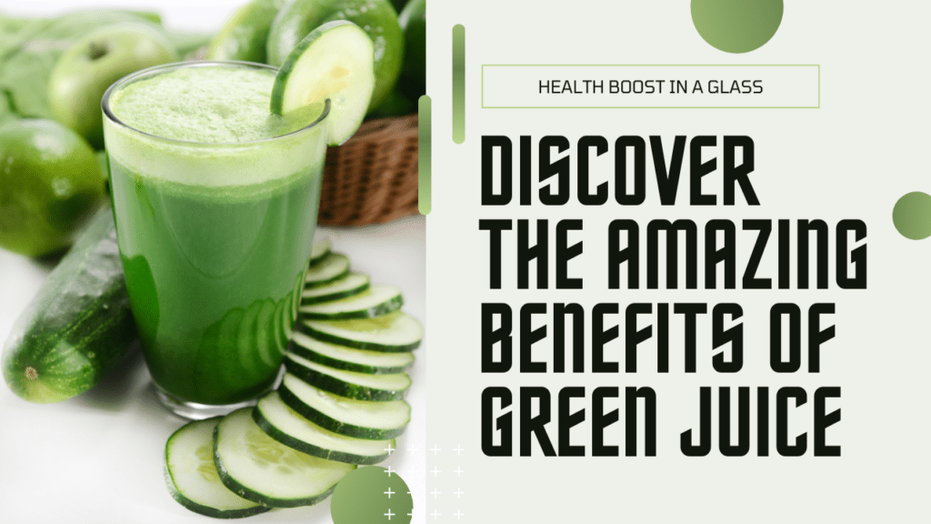 Benefits of Green Juice 